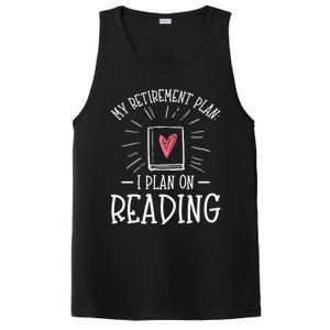 Wo Reading Is My Plan Retiregift Funny Retired Meaningful Gift PosiCharge Competitor Tank