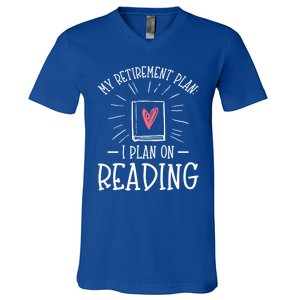 Wo Reading Is My Plan Retiregift Funny Retired Meaningful Gift V-Neck T-Shirt