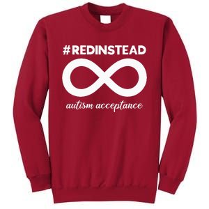 Wear Red Instead Acceptance Of Autism Autistic Tall Sweatshirt