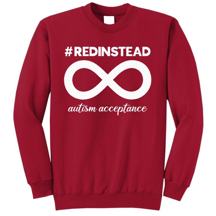 Wear Red Instead Acceptance Of Autism Autistic Tall Sweatshirt