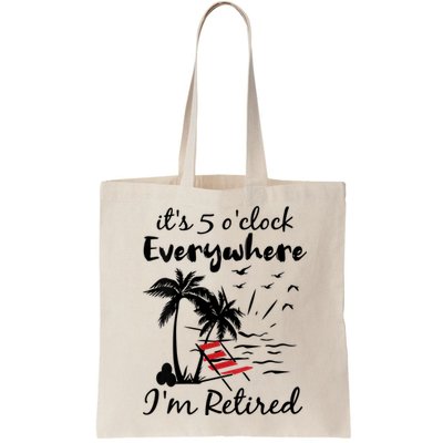 Womens Retirement It's 5 O'Clock Everywhere I'm Retired Summer Bag