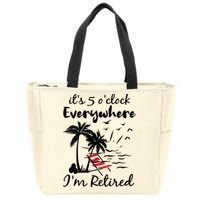 Womens Retirement It's 5 O'Clock Everywhere I'm Retired Summer Zip Tote Bag