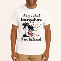 Womens Retirement It's 5 O'Clock Everywhere I'm Retired Summer Tall T-Shirt