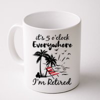 Womens Retirement It's 5 O'Clock Everywhere I'm Retired Summer Mug