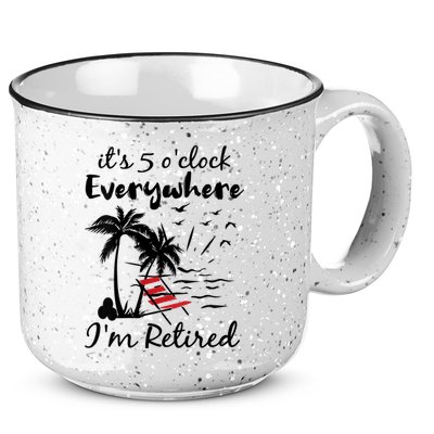 Womens Retirement It's 5 O'Clock Everywhere I'm Retired Summer 15oz Campfire Ceramic Mug