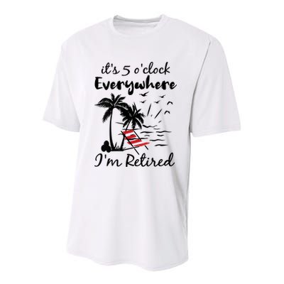 Womens Retirement It's 5 O'Clock Everywhere I'm Retired Summer Youth Performance Sprint T-Shirt