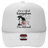 Womens Retirement It's 5 O'Clock Everywhere I'm Retired Summer Hat