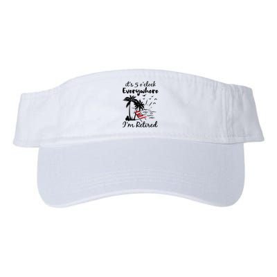 Womens Retirement It's 5 O'Clock Everywhere I'm Retired Summer Visor