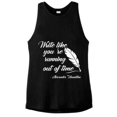 Write Like You're Running Out Of Time - Alexander Hamilton Quote Ladies PosiCharge Tri-Blend Wicking Tank