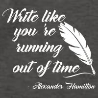 Write Like You're Running Out Of Time - Alexander Hamilton Quote Vector Backpack