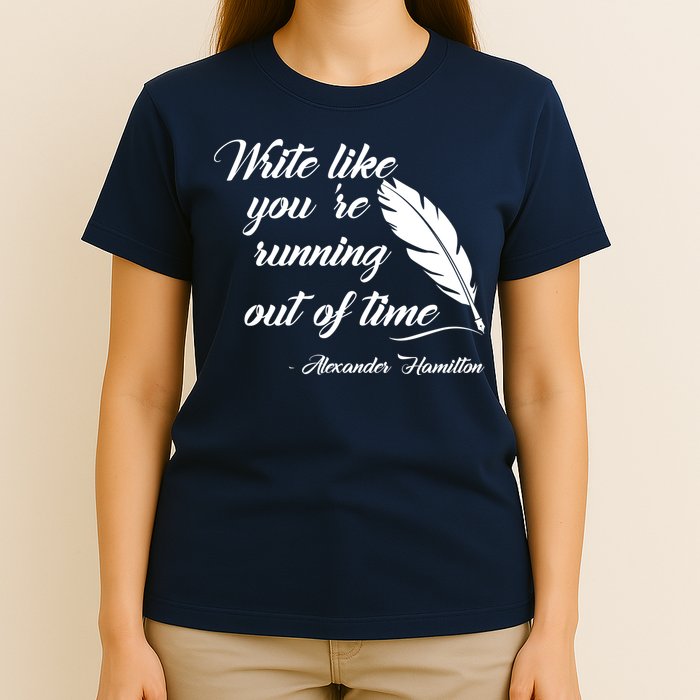 Hamilton Quote Classic Time T-Shirt Hamilton Quote Classic Time T-Shirt