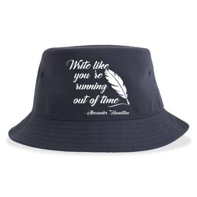 Write Like You're Running Out Of Time - Alexander Hamilton Quote Sustainable Bucket Hat