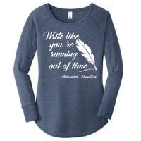 Write Like You're Running Out Of Time - Alexander Hamilton Quote Women's Perfect Tri Tunic Long Sleeve Shirt