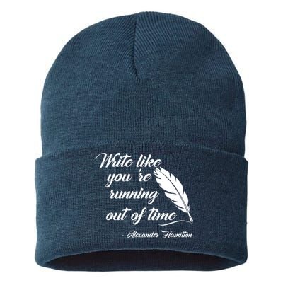 Write Like You're Running Out Of Time - Alexander Hamilton Quote Sustainable Knit Beanie