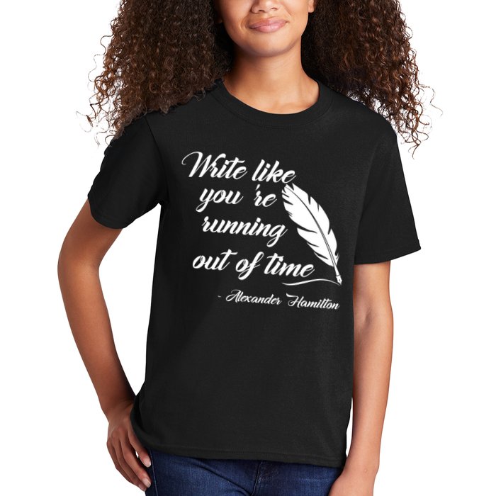 Write Like You're Running Out Of Time - Alexander Hamilton Quote Kids T-Shirt