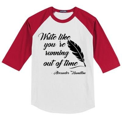 Write Like You're Running Out Of Time - Alexander Hamilton Quote Kids Colorblock Raglan Jersey