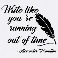 Write Like You're Running Out Of Time - Alexander Hamilton Quote Garment-Dyed Sweatshirt