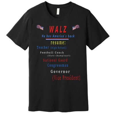 Walz Resume Kamala Harris President Funny Unique Special Premium T-Shirt