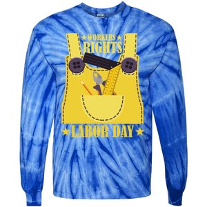 Workers Rights Labors Day Happy Labors Day Labors Day Gift Tie-Dye Long Sleeve Shirt