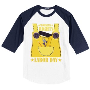 Workers Rights Labors Day Happy Labors Day Labors Day Gift Baseball Sleeve Shirt