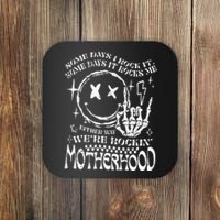 WeRe Rocking Motherhood Some Days I Rock It Funny Mama Gift Coaster