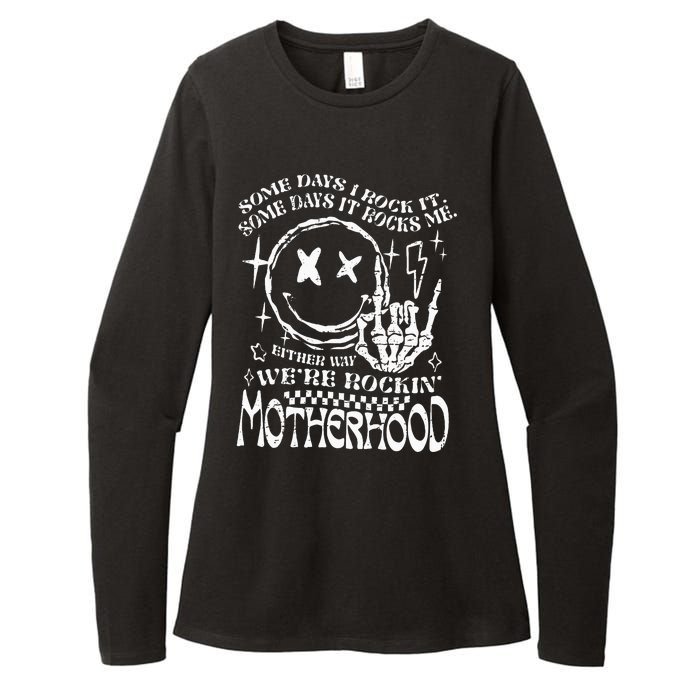 WeRe Rocking Motherhood Some Days I Rock It Funny Mama Gift Womens CVC Long Sleeve Shirt