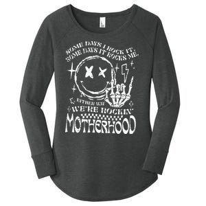 WeRe Rocking Motherhood Some Days I Rock It Funny Mama Gift Women's Perfect Tri Tunic Long Sleeve Shirt