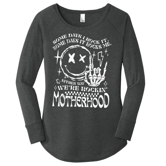 WeRe Rocking Motherhood Some Days I Rock It Funny Mama Gift Women's Perfect Tri Tunic Long Sleeve Shirt