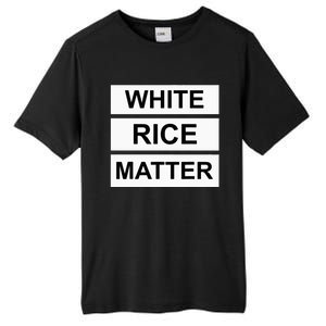 White Rice Matter Uncle Roger Funny Tall Fusion ChromaSoft Performance T-Shirt