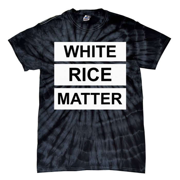 White Rice Matter Uncle Roger Funny Tie-Dye T-Shirt