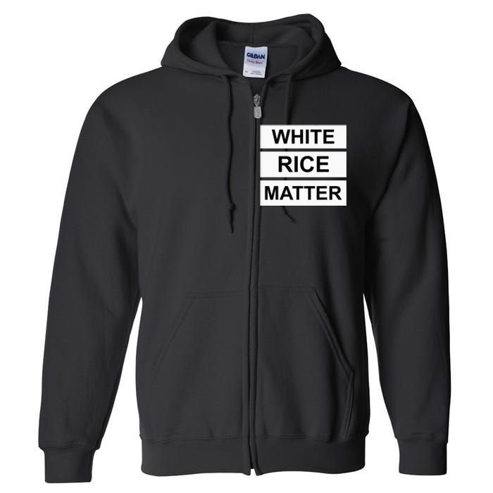 White Rice Matter Uncle Roger Funny Full Zip Hoodie