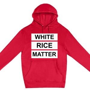 White Rice Matter Uncle Roger Funny Premium Pullover Hoodie