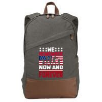 We Remember Now And Forever Gift Memorial Day Cotton Canvas Backpack