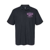 Wo Retired  Not My Problem Anymore Pink Funny Retirement Softstyle Adult Sport Polo