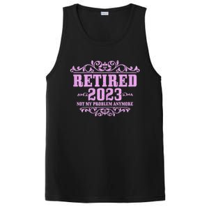 Wo Retired  Not My Problem Anymore Pink Funny Retirement PosiCharge Competitor Tank