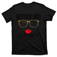 Wo Retired  Not My Problem Anymore Vintage Funny Retirement T-Shirt