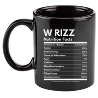 W Rizz Nutrition Facts Funny W Rizz Saying Rizz 11oz C Handle Ceramic Mug