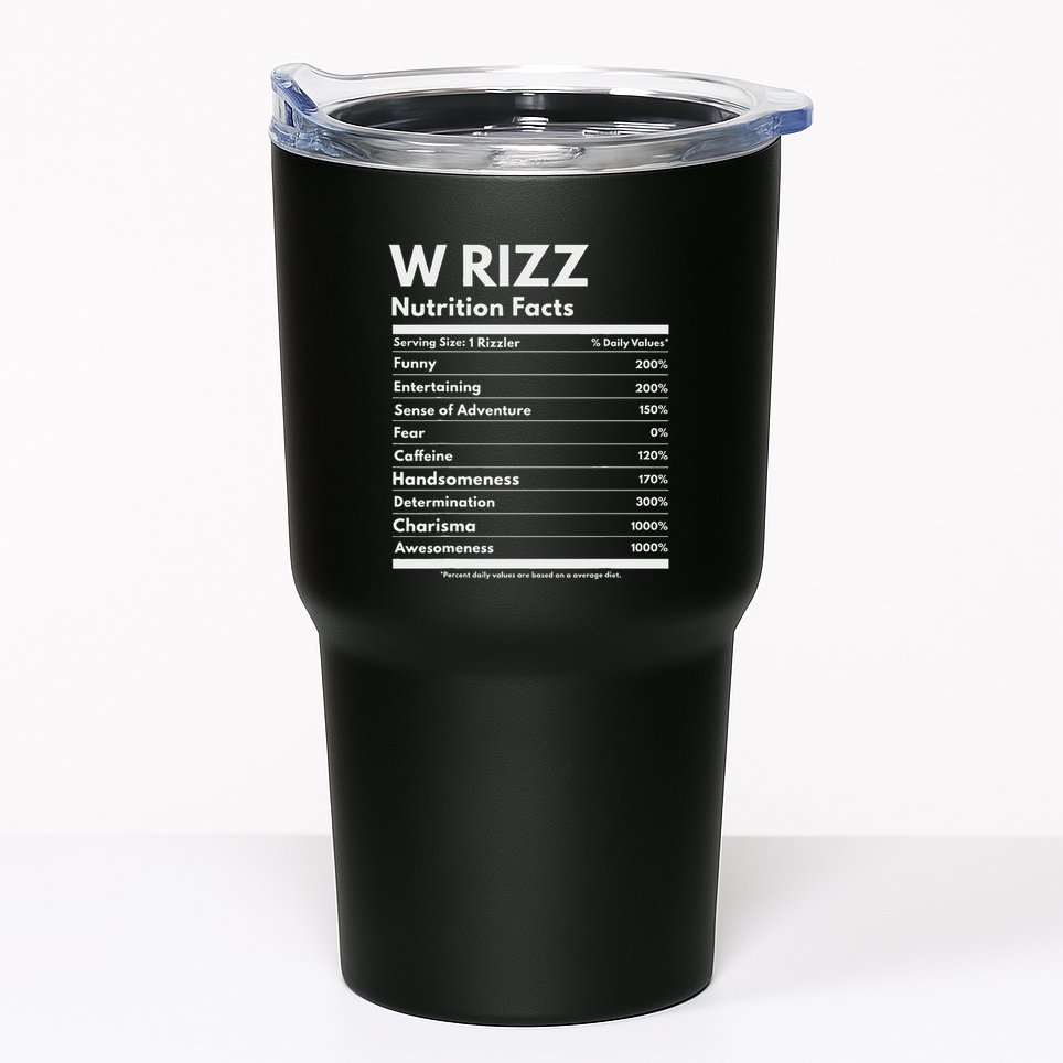 W Rizz Nutrition Facts Funny W Rizz Saying Rizz Tumbler