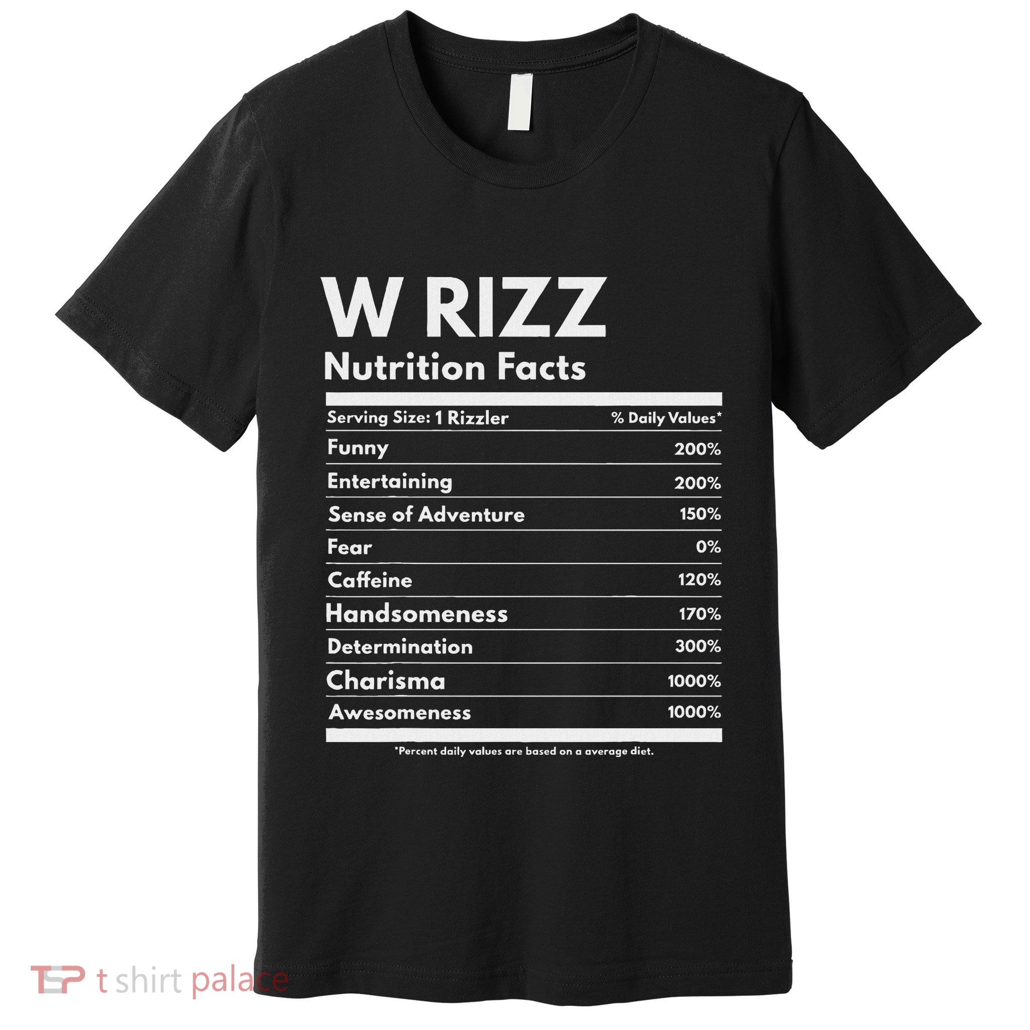 W Rizz Nutrition Facts Funny W Rizz Saying Rizz Premium T-Shirt