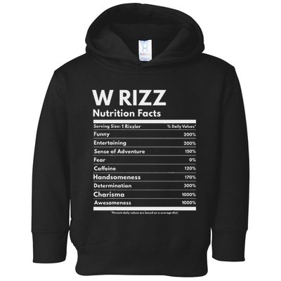 W Rizz Nutrition Facts Funny W Rizz Saying Rizz Toddler Hoodie