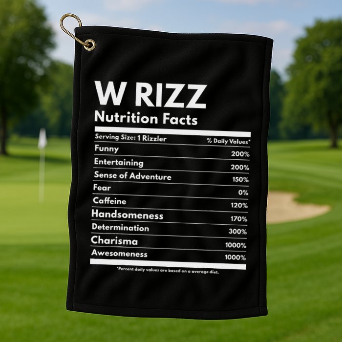 W Rizz Nutrition Facts Funny W Rizz Saying Rizz Golf Towel