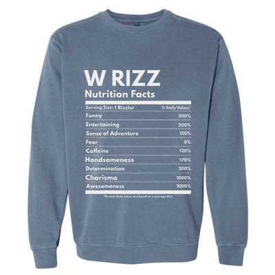W Rizz Nutrition Facts Funny W Rizz Saying Rizz Garment-Dyed Sweatshirt