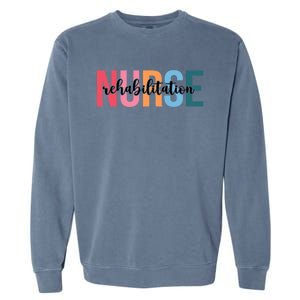 Wo Rehabilitation Nurse Funny Gift For Nursing Student Funny Gift Garment-Dyed Sweatshirt