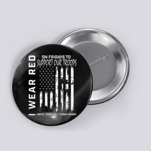 Wear Red On Fridays Military Veteran Support Our Troops Flag Button