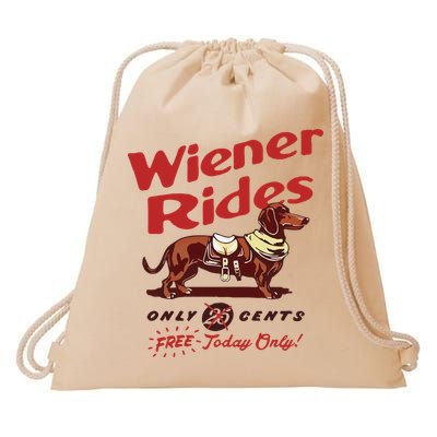 Wiener Rides Only 25 Cents Dachshund Free Today Only Drawstring Bag