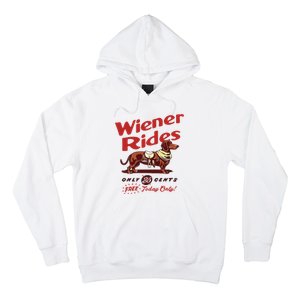 Wiener Rides Only 25 Cents Dachshund Free Today Only Hoodie