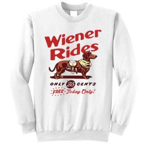 Wiener Rides Only 25 Cents Dachshund Free Today Only Sweatshirt