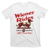 Wiener Rides Only 25 Cents Dachshund Free Today Only T-Shirt