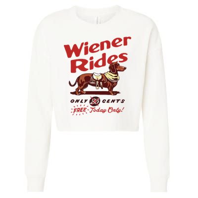 Wiener Rides Only 25 Cents Dachshund Free Today Only Cropped Pullover Crew