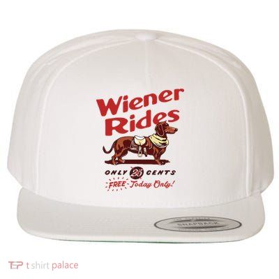 Wiener Rides Only 25 Cents Dachshund Free Today Only Wool Snapback Cap
